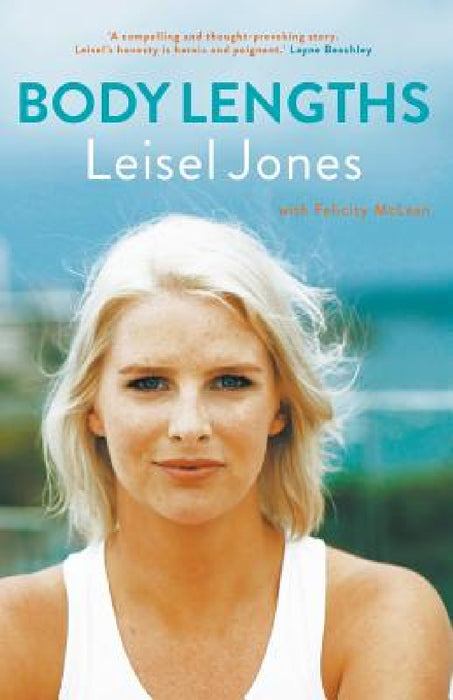 Body Lengths by Leisel Jones, Felicity McLean