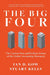 The Big Four: The Curious History and Perilous Future of a Global Monopoly by Stuart Kells, Ian D. Gow