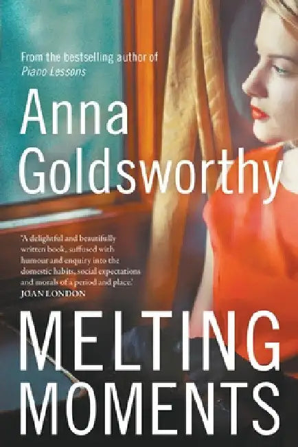 Melting Moments by Anna Goldsworthy
