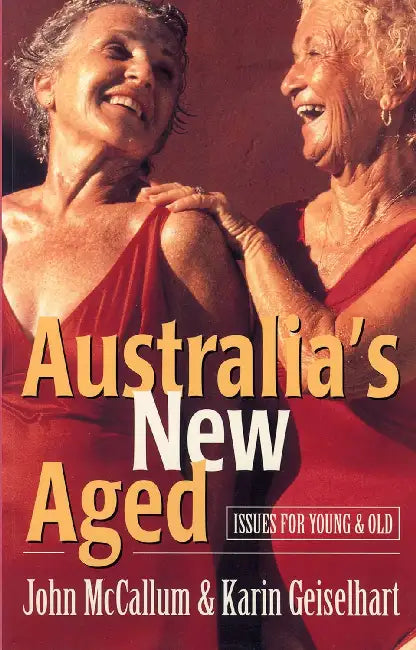 Australia's New Aged by John McCallum