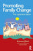 Promoting Family Change: The Optimism Factor by Bronwen Elliott, Di O'Neill