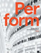 Perform: Designing for the Performing Arts by Pelli Clarke