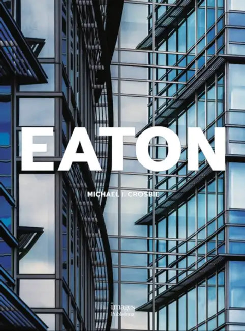 Eaton Center: Out of the Land by Michael J. Crosbie