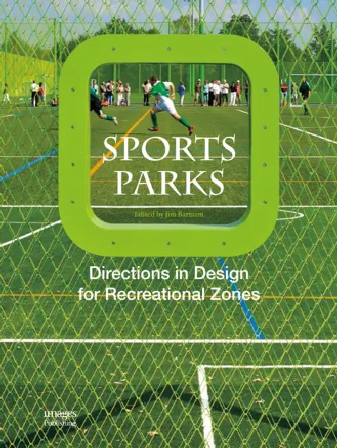 Sports Park by The Images Publishing Group