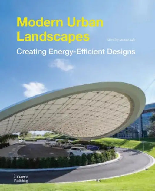 Modern Urban Landscapes by Images Publishing Group