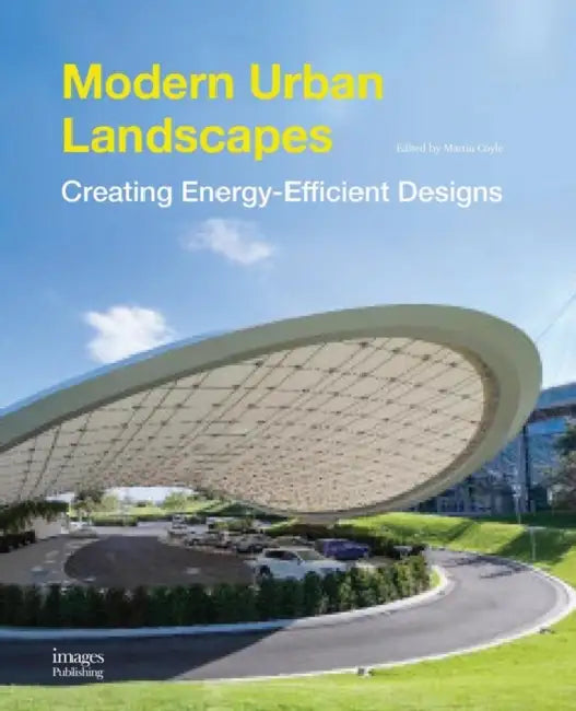 Modern Urban Landscapes by Images Publishing Group