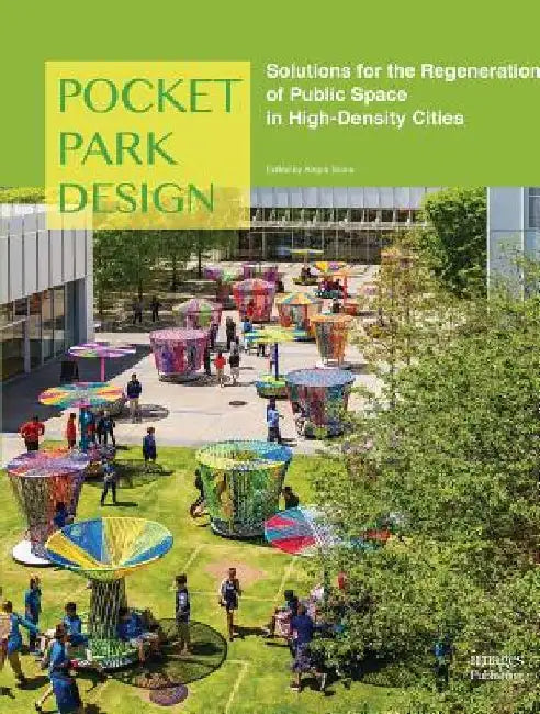 Pocket Park by Images Publishing