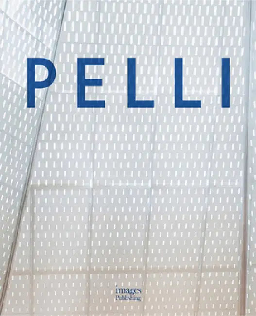 Pelli: Life in Architecture by Michael J. Crosbie