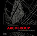 Archgroup International: Turning Imagination Into Reality by Archgroup International