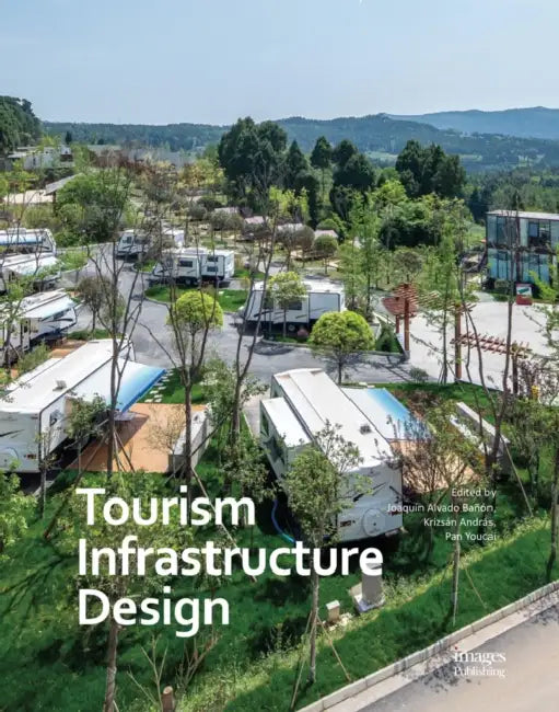 Tourism Infrastructure Design by Joaquin Alvado Banon, Andras Krizsan, Pan Youcai