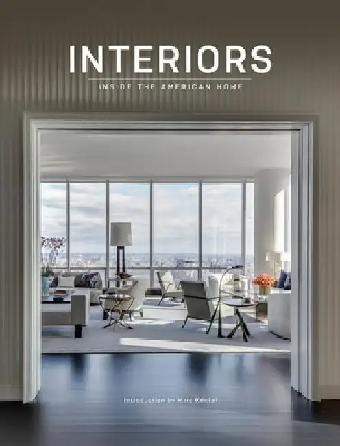 Interiors: Inside the American Home by Hannah Jenkins