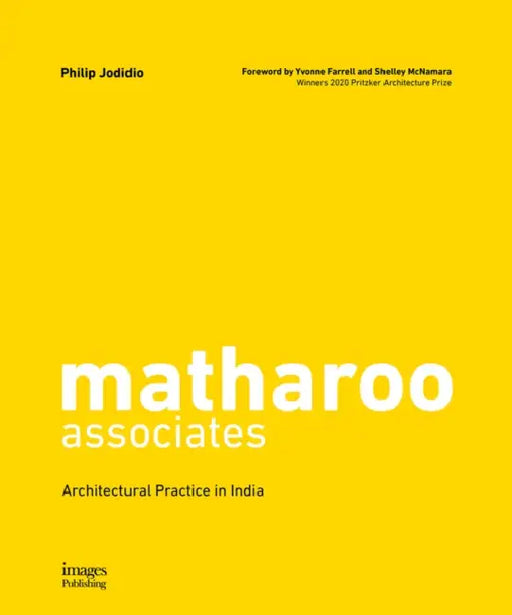 Matharoo Associates: Architectural Practice in India by Philip Jodidio