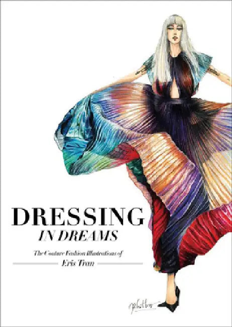 Fashion Illustration: Contemporary Haute Couture by Eris Tran