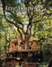 Tree Houses: Escape to the Canopy by Peter Eising