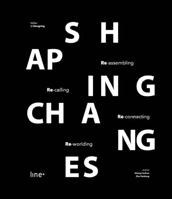 Shaping Changes: Line+studio by Line+studio