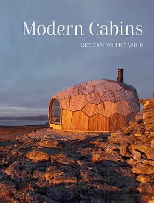 Modern Cabins by Dev Desai