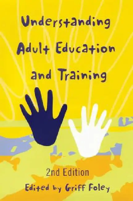 Understanding Adult Education and Training by Foley Griff