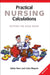 Practical Nursing Calculations: Getting the Dose Right by Valda Hext
