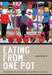 Eating from One Pot: The Dynamics of Survival in Poor South African Households by Sarah Mosoetsa