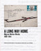 A Long Way Home: Migrant Worker Worlds 1800-2014 by William Beinart, Fiona Rankin-Smith, Laura Phillips