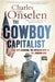 The cowboy capitalist: John Hays Hammond, the American West and the Jameson raid by Stephen E., Ph.D. Flowers