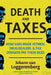 Death and Taxes: How SARS made hitmen, drug dealers and tax dodgers pay their dues by Johann Van Loggerenberg