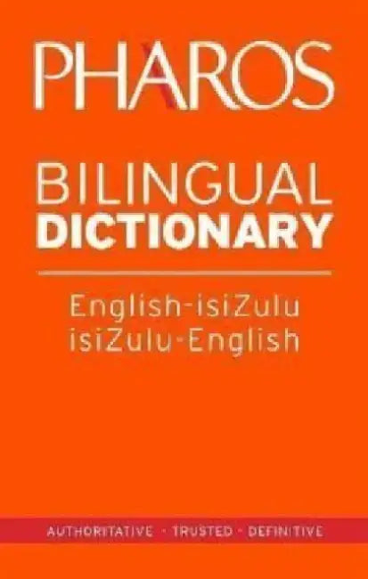 Pharos English-IsiZulu/IsiZulu-English Bilingual Dictionary by Pharos Pharos