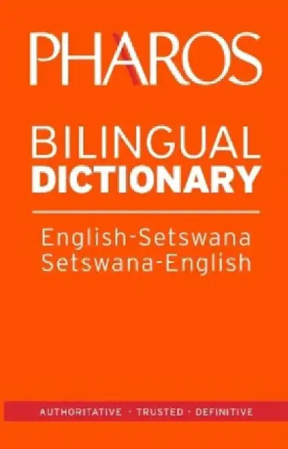 Pharos English-Setswana/Setswana-English Bilingual Dictionary by Pharos Pharos
