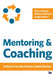 Mentoring and Coaching - Articles from Human Capital Review: How do you Mentor people? How do you Coach people? by Johan Herholdt