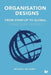 Organisation Designs from Start-Up to Global: Dynamic Designs for Growth by Bellerby, Mike