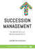 Succession Management: The Definite "Do's" and the Detrimental "Don'ts" by Ashnie Muthusamy