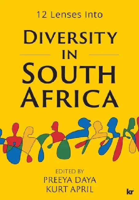 12 Lenses into Diversity in South Africa by Preeya Daya