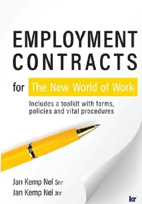 Employment Contracts: for The New World of Work by Jan Kemp Nel (Snr)