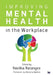 Improving Mental Health in the Workplace by Navlika Ratangee