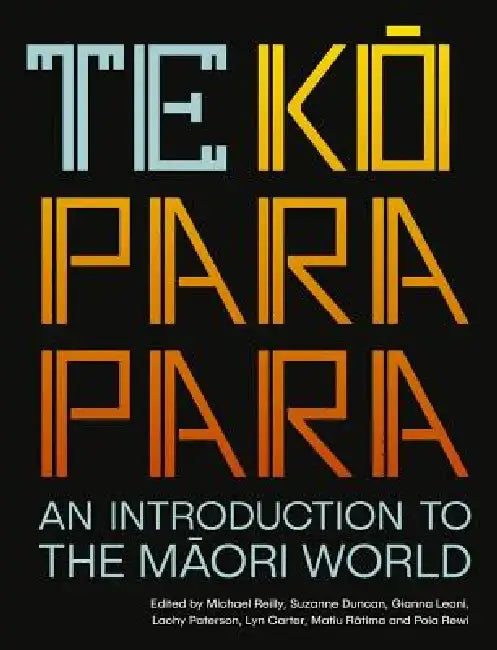 Te Koparapara: An Introduction to the Maori World by Lyn Carter