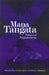 Mana Tangata: Politics of Empowerment by Tomlins-Jahke Huia, Malcolm Mulholland