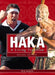Haka: A Living Tradition 2nd Ed by Wira Gardiner