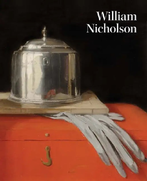 William Nicholson by Simon Martin, Melanie Vandenbrouck, Miriam O'Connor