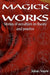 Magick Works: Stories of Occultism in Theory and Practice by Julian Vayne