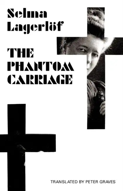 The Phantom Carriage by Selma Lagerlof, Peter Graves