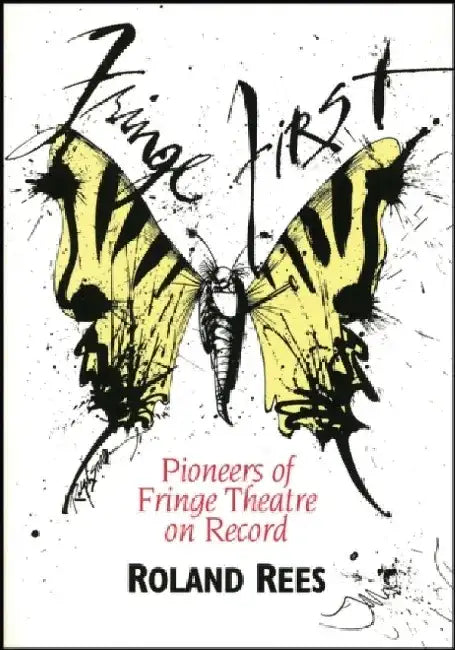 Fringe First by Roland Rees