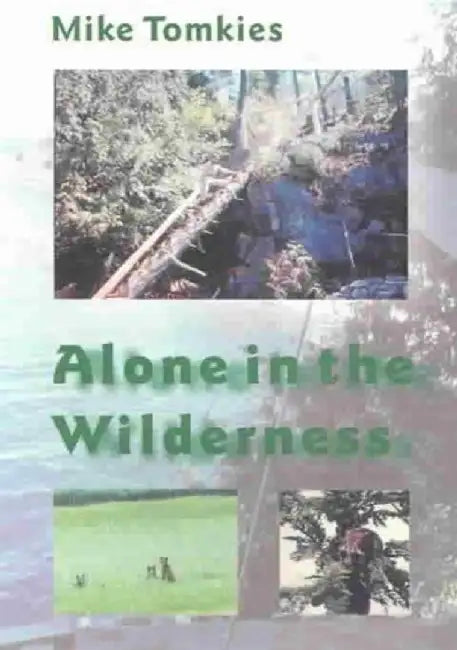Alone in the Wilderness by Mike Tomkies