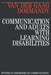 Communication and Adults with Learning Disabilities by Anna Van Der Gaag