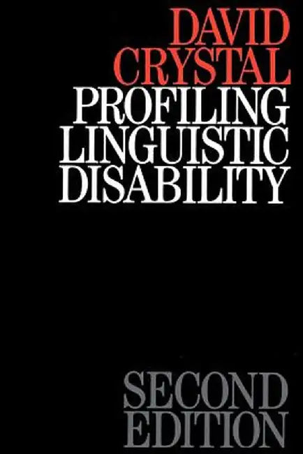 Profiling Linguistic Disability by David Crystal