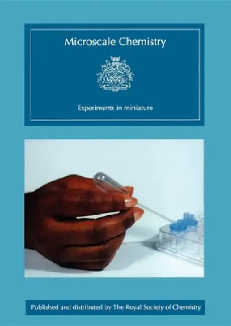 Microscale Chemistry: Experiments in Miniature by John Skinner