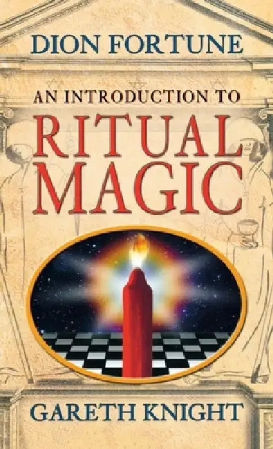 Introduction to Ritual Magic by Dion Fortune, Gareth Knight