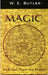 Magic: Its Ritual, Power and Purpose by W. E. Butler