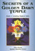 Secrets of a Golden Dawn Temple: Book I: Creating Magical Tools by Chic Cicero, Sandra Tabatha Cicero