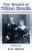 The Wizard of Milton Brodie: The Esoteric Papers of J.W. Brodie-Innes by R. A. Gilbert