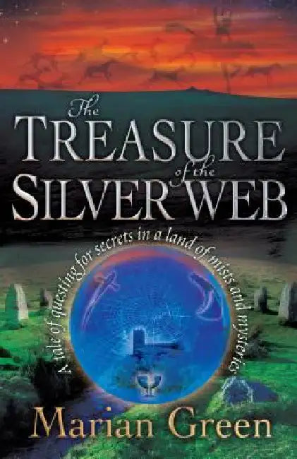 The Treasure of the Silver Web by Marian Green